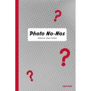 Photo No-Nos: Meditations on What Not to Photograph by Jason Fulford: New